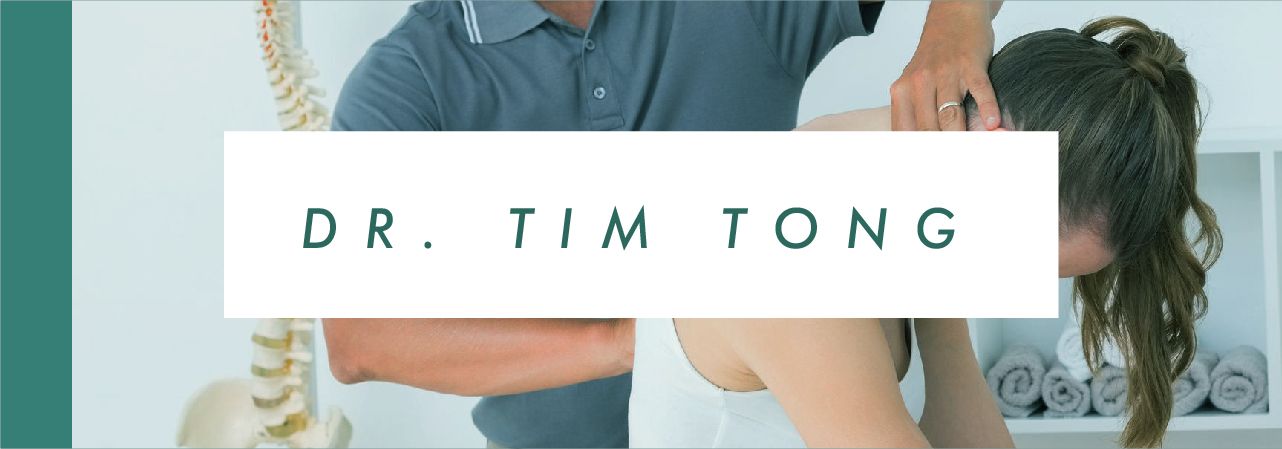 Registered Chiropractor - Dr. Tim Tong, DC, MPT